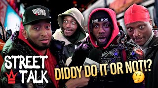 WSHH Presents quotStreet Talkquot Diddy Do It Or Not Episode 1 [upl. by Nevart]