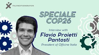 Special COP26  Flavio Proietti Pantosti  Officine Italia [upl. by Anaihsat]