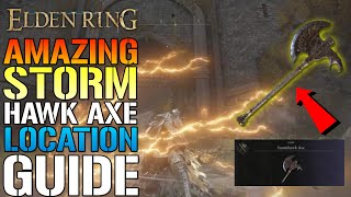 Elden Ring STORM HAWK AXE IS So Much FUN Become THOR TODAY How To Get It Location amp Guide [upl. by Krik]