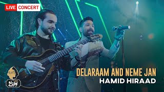 Hamid Hiraad  Delaraam amp Nime Jaan  Live In Concert 1400 اجرای کنسرتی حمید هیراد [upl. by Mitman]