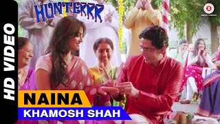 Naina Official Video  Hunterrr  Gulshan Devaiah Radhika Apte amp Sai Tamhankar [upl. by Zedekiah]