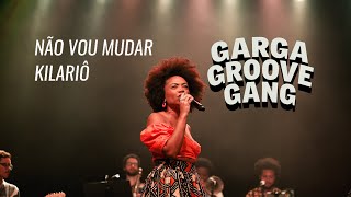 GARGA GROOVE GANG  SESC IPIRANGA  Não Vou Mudar Fernando Mendes x Kilariô Di Melo [upl. by Ahsen162]