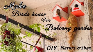 Make Birds House for Balcony GardenDIY birds house [upl. by Magdalena496]