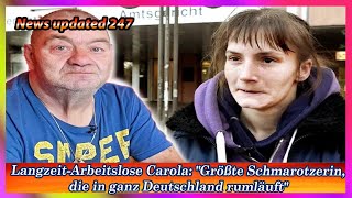 Langzeit Arbeitslose Carola Größte Schmarotzerin die in ganz Deutschland rumläuft [upl. by Ltsyrk394]