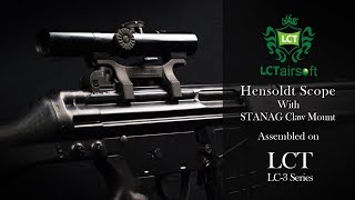 【LCT Airsoft】Hensoldt Scope with STANAG claw mount assembled on LCT LC3 Series [upl. by Thoma]