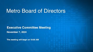 Metro Board of Directors Meeting  November 7 2024 [upl. by Mazurek]