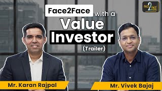 Masterclass on Value Investing  Face2Face Trailer  Karan Rajpal  Vivek Bajaj [upl. by Arraet]