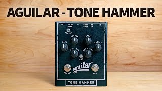 Aguilar  Tone Hammer [upl. by Aitam]