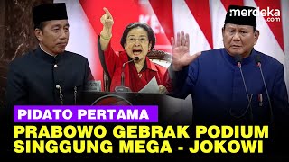 Gebrak Podium Pidato Pertama Presiden Prabowo Singgung Megawati Hingga Jokowi [upl. by Aluor]