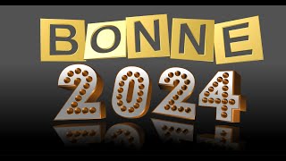 Bonne Année 2024 quot Belle vidéo à offrir en Janvier quot [upl. by Attennek142]