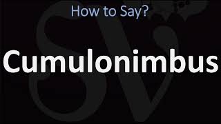 How to Pronounce Cumulonimbus CORRECTLY [upl. by Ajile147]