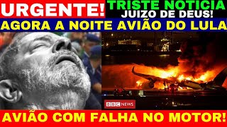 URGENTE AVIÃO DE LULA AGORA A NOITE APRESENTOU FALHAS NO MOTOR E FICOU VOANDO A MAIS DE UMA HORA [upl. by Saisoj]