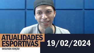 Atualidades Esportivas 2ª Edição 19022024 [upl. by Liagabba]