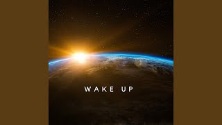 Wake Up [upl. by Karine]