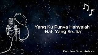 Cinta Luar Biasa  Andmesh Karaoke [upl. by Leamaj]