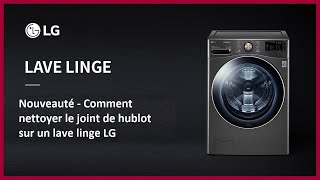 Comment nettoyer le joint de hublot sur un lave linge LG [upl. by Dorahs]