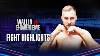 FIGHT HIGHLIGHTS  Otto Wallin vs Onoriode Ehwarieme [upl. by Philip]