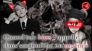 🔞 JUNGKOOK OS  Quand ton BOSS t’appelle dans son bureau en URGENCE [upl. by Kroo261]