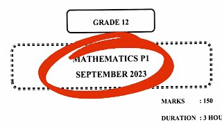 Prelim 2023 Grade 12 Mathematics P1 Full Memo [upl. by Leirbma176]