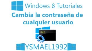 Cambia la contraseña de cualquier usuario de Windows8 por CMD [upl. by Aztin]