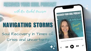 Overcoming Worry Soul Recovery Practices for Natural Disasters and Lifes Storms [upl. by Manton972]