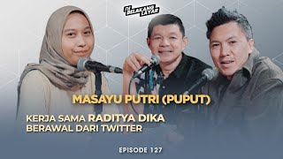 127 Masayu Putri Puput Kerja Sama Raditya Dika Berawal Dari Twitter [upl. by Rahal]