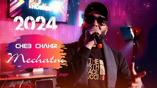 Mechatni  Bilel Tacchini Live 2024  مشاتني  Cover Bilal Catania by Cheb Chahir [upl. by Thar]