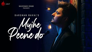 Mujhe Peene Do  Darshan Raval  Official Lyrics Music Video  Romantic Song 2020  The Bong Girl [upl. by Balcer]