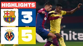 FC BARCELONA 3  5 VILLARREAL CF  RESUMEN LALIGA EA SPORTS [upl. by Pirbhai]