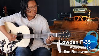 Lowden F35  AdirondackEast Indian Rosewood [upl. by Naruq]