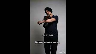 Cut Off  SIDHU MOOSE WALA AUDIO ◇♡♤ [upl. by Beyer]