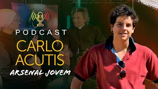 Padre Fabio Vieira Carlo Acutis  PodCast Arsenal Jovem 7  Instituto Hesed [upl. by Ahsil]