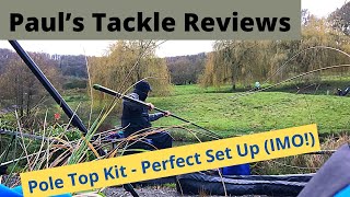 Paul’s Tackle Reviews  Pole Top Kit  Perfect Set Up [upl. by Gayn356]