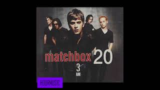 Matchbox 20  Unwell 1 hour loop [upl. by Concha413]