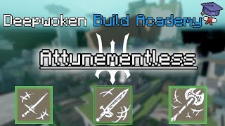 ULTIMATE Attunementless Build Guide  Deepwoken [upl. by Leyla745]