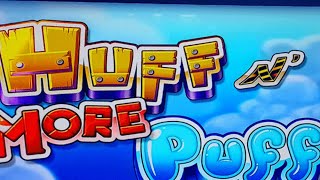 Huff amp More Puff Bonus is it a Win or Buff Puff [upl. by Saerdna]