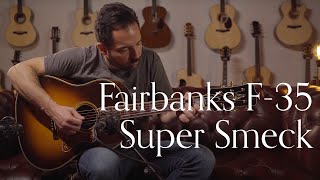 Fairbanks F35 Super Smeck Torrefied Maple amp Old Growth Adirondack Spruce  Carl Miner [upl. by Benkley]