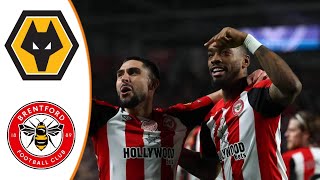 Wolverhampton vs Brentford  Extended Highlights amp Goals 2024  Football Life 2023 [upl. by Uhile]