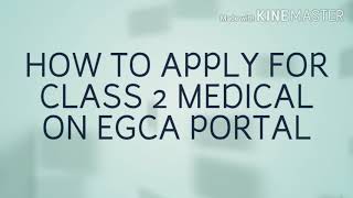 New update on how to apply for class 2 medical test from egca portal [upl. by Saxen908]