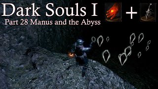 Facing Manus Dark Souls 1 Lets Play 2024  Part 28 Father of the Abyss [upl. by Frederic]