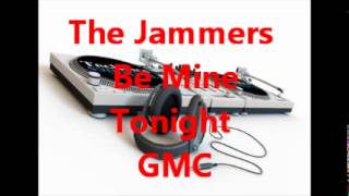 The Jammers  Be Mine Tonight [upl. by Amehsat857]