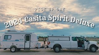 2024 Casita Spirit Deluxe  PICK UP DAY  SC to TX roadtrip [upl. by Snapp]