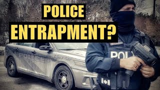 Police Entrapment  Are You A Victim [upl. by O'Kelly]