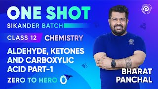 Aldehyde ketones and Carboxylic Acid in One Shot P1  Class 12 Chemistry  Bharat Panchal  Embibe [upl. by Herminia251]