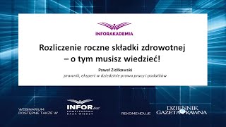 Webinarium Rozliczenie roczne składki zdrowotnej – o tym musisz wiedzieć [upl. by Noryv]