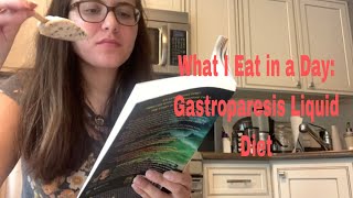 What I Eat In a Day Gastroparesis Liquid Diet [upl. by Ymaral]