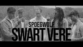 Spoegwolf  Swart Vere Official [upl. by Cumings]