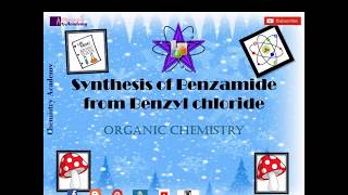 Synthesis of Benzamide from Benzyl chloride [upl. by Tolliver]