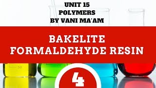 Bakelite formaldehyde Resin Part 4 Unit 15 polymers  Cbse class 12  chemistry By Vani maam [upl. by Tereb]