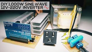 DIY 1kW Sine Wave Inverter 12V220V  EGS002 [upl. by Licha]